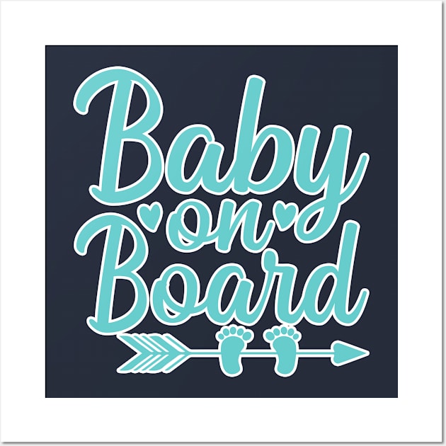 Baby on Board blue for boys Wall Art by BE MY GUEST MARKETING LLC